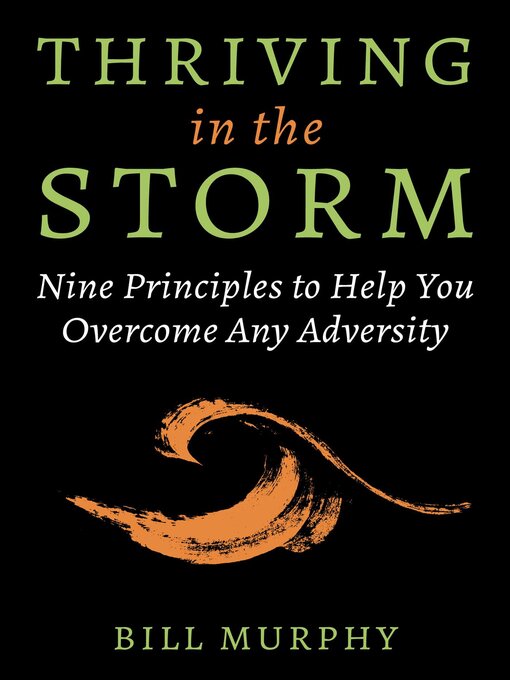 Title details for Thriving in the Storm by Bill Murphy - Wait list